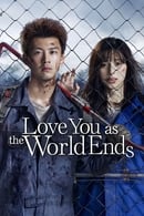 Nonton Love You as the World Ends (2021) Subtitle Indonesia