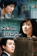 Nonton Time Between Dog and Wolf (2007) Subtitle Indonesia
