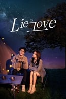 Nonton Lie to Love (2021) Subtitle Indonesia