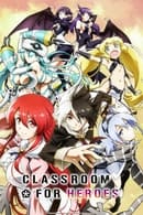 Nonton Classroom for Heroes (2023) Subtitle Indonesia