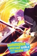 Nonton Summoned to Another World for a Second Time (2023) Subtitle Indonesia