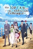 Nonton The Ice Guy and His Cool Female Colleague (2023) Subtitle Indonesia