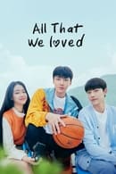 Nonton All That We Loved (2023) Subtitle Indonesia