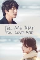 Nonton Tell Me That You Love Me (2023) Subtitle Indonesia