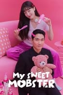 Nonton My Sweet Mobster (2024) Subtitle Indonesia