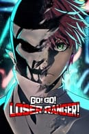 Nonton Go! Go! Loser Ranger! (2024) Subtitle Indonesia
