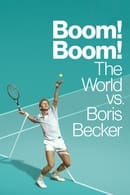 Nonton Boom! Boom! The World vs. Boris Becker (2023) Subtitle Indonesia