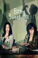 Nonton Bitter Sweet Hell (2024) Subtitle Indonesia
