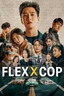 Nonton Flex x Cop (2024) Subtitle Indonesia