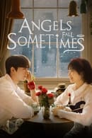 Nonton Angels Fall Sometimes (2024) Subtitle Indonesia