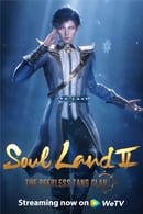 Nonton Soul Land 2: The Peerless Tang Clan (2023) Subtitle Indonesia