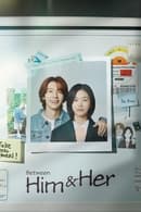 Nonton Between Him and Her (2023) Subtitle Indonesia
