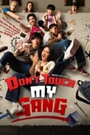 Nonton Don’t Touch My Gang (2023) Subtitle Indonesia