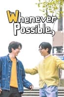 Nonton Whenever Possible (2024) Subtitle Indonesia