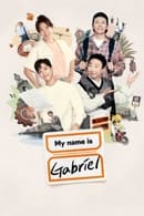 Nonton My name is Gabriel (2024) Subtitle Indonesia