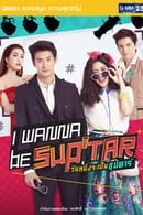 Nonton I Wanna Be Sup’Tar (2015) Subtitle Indonesia