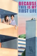 Nonton Because This Is My First Life (2017) Subtitle Indonesia