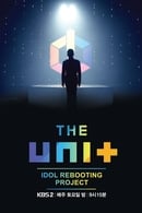 Nonton The Unit: Idol Rebooting Project (2017) Subtitle Indonesia