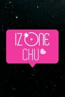 Nonton IZ*ONE CHU (2018) Subtitle Indonesia