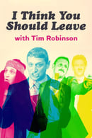 Nonton I Think You Should Leave with Tim Robinson (2019) Subtitle Indonesia