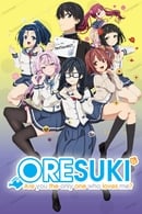 Nonton ORESUKI: Are you the only one who loves me? (2019) Subtitle Indonesia