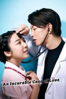 Nonton An Incurable Case of Love (2020) Subtitle Indonesia